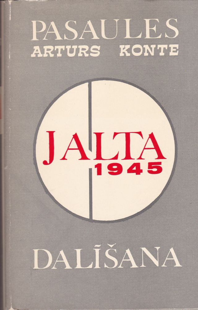 Image for Pasaules Dalisana Jalta 1945 (Yalta Ou Le Partage Du Monde)